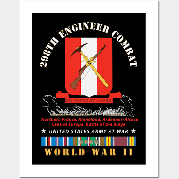 298TH Engineer Combat Battalion DUI - WWII - w EURSVC X 300 Wall Art by twix123844